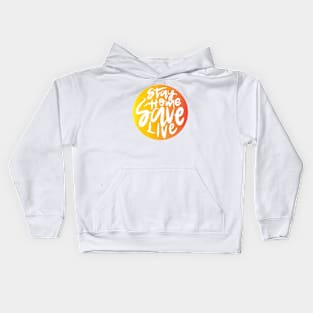 Stay Home Save Live Kids Hoodie